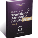 Guía de Mezcla Armónica para DJs [Nivel 2]